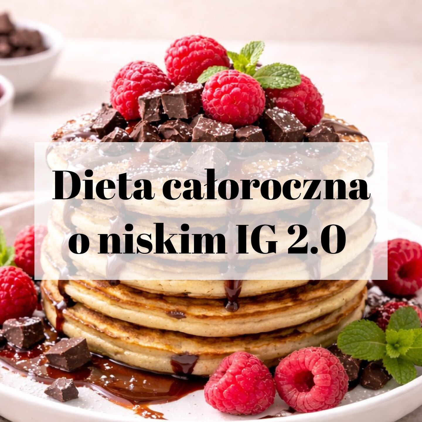Gotowy jadłospis całoroczny o niskim indeksie glikemicznym 2.0